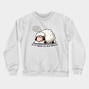 Overthinking Sheep Can't Sleep Crewneck Sweatshirt